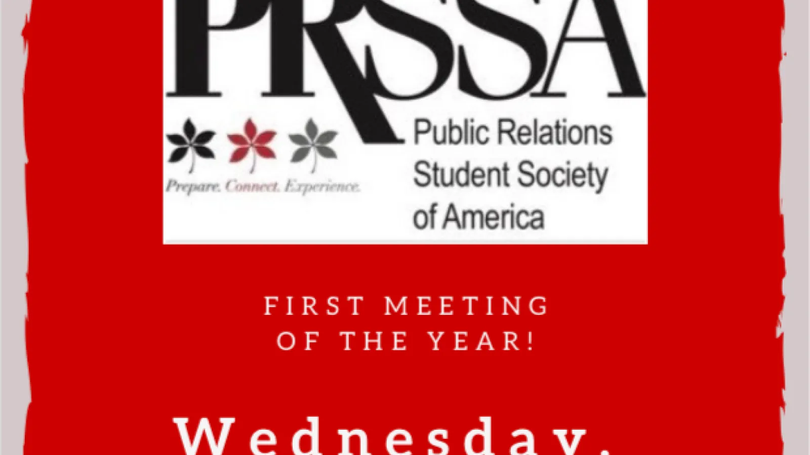 PRSSA meets on Wednesdays from 6-7 in Enarson 311.
